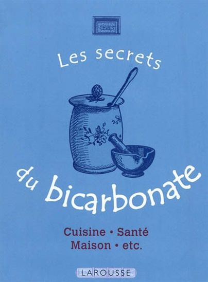 Les Secrets du bicarbonate - MARIE-NOELLE PICHARD