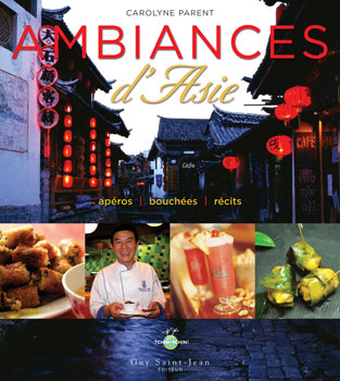 Ambiances d&#39;Asie - CAROLYNE PARENT