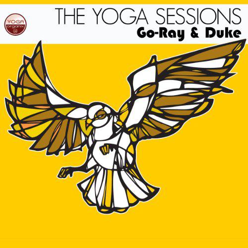 The Yoga Sessions - GO RAY & DUKE