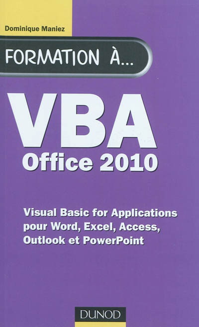 Formation à VBA Office 2010 - DOMINIQUE MANIEZ