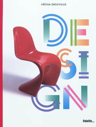Design ! - CÉLINE DELAVAUX