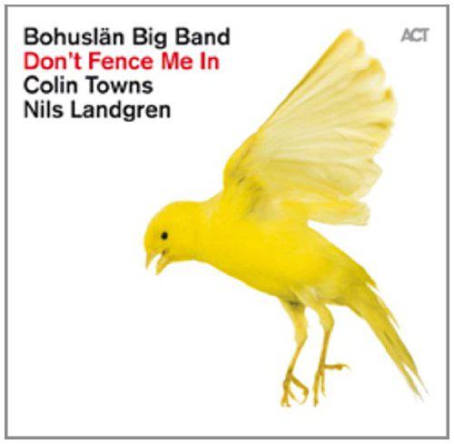 Don't Fence Me In - BOHUSLAN BIG BAND
