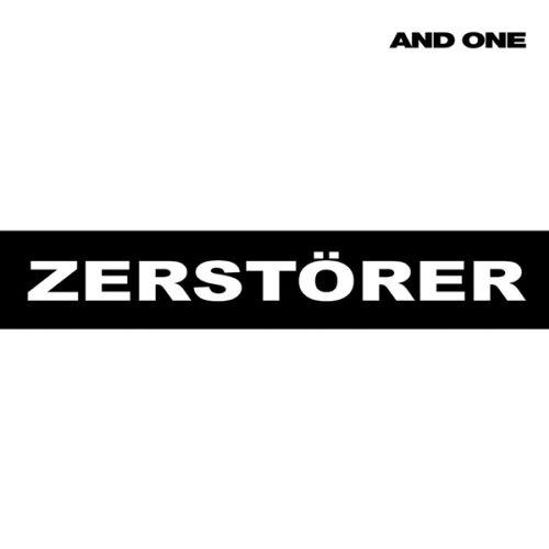 Zerstörer - AND ONE