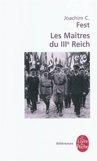 Les Maîtres du IIIe Reich - JOACHIM C FEST