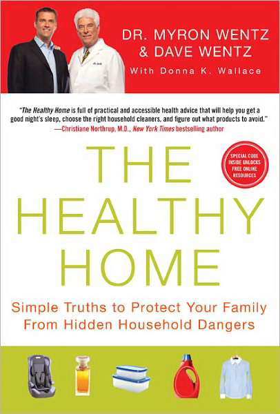The Healthy home - DAVE WENTZ - MYRON WENTZ