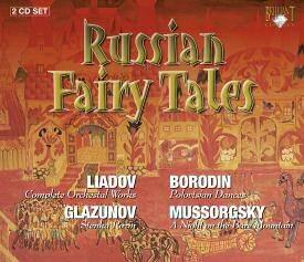 Russian fairy tales (2CD) - LIADOV - GLAZUNOV - GLINKA - BORODINE