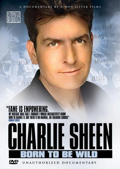 Charlie Sheen: Born To Be Wild - 