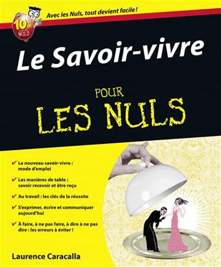 Le Savoir-vivre pour les nuls - LAURENCE CARACALLA