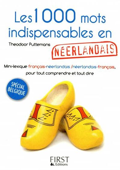 1000 mots indispensables en néerlandais - THEODOOR PUTTEMANS