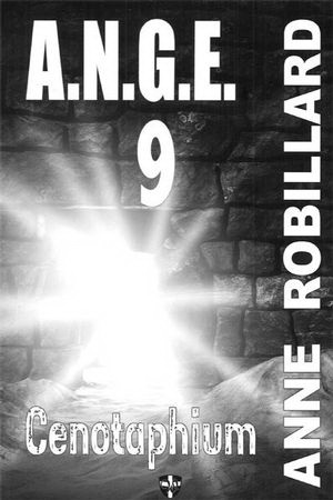 A.N.G.E. T.09 Cenotaphium - ANNE ROBILLARD