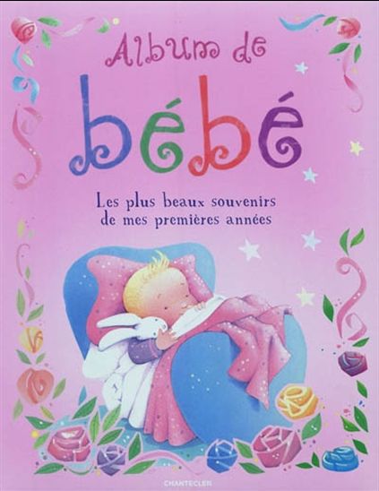 Collectif Album De Bebe Rose Maternite Famille Livres Renaud Bray Com Livres Cadeaux Jeux