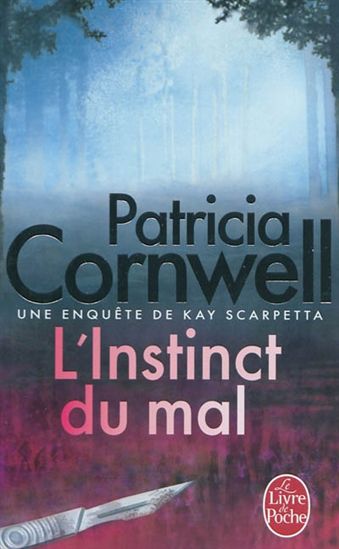 L'Instinct du mal - PATRICIA CORNWELL