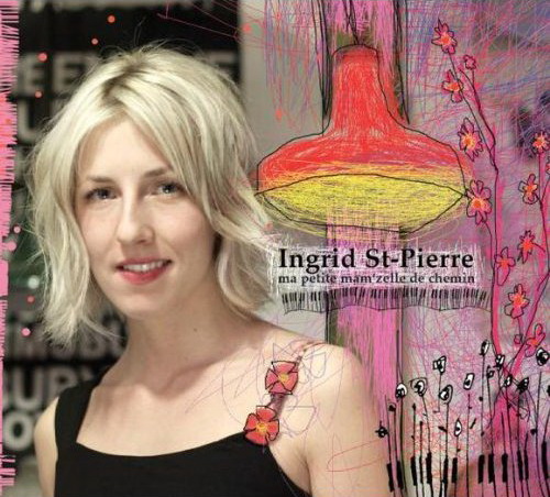 Ma petite mam&#39;zelle de chemin - INGRID ST-PIERRE