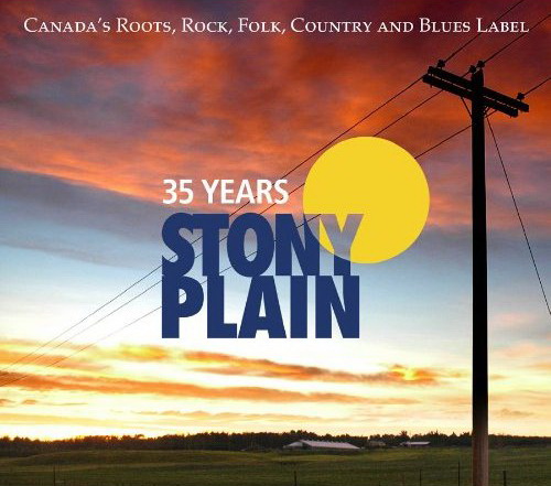 35 Years Of Stony Plain (2CD+DVD) - COMPILATION