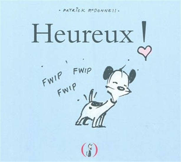 Heureux ! - PATRICK MCDONNELL