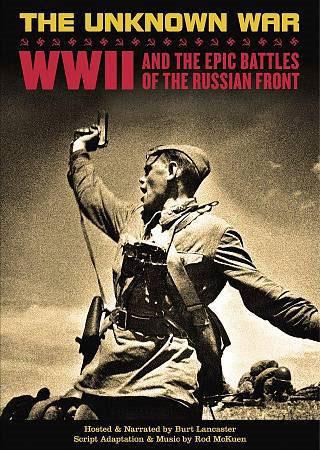 Unknown War: WWII and Epic Battles of Russian Front - 