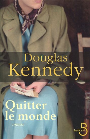 Quitter le monde - DOUGLAS KENNEDY