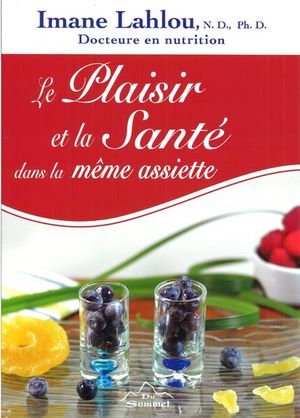 Plaisir et santé dans la même assiette - IMANE LAHLOU