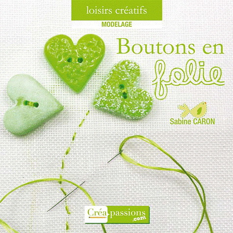 Boutons en folie - SABINE CARON