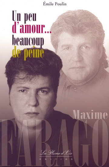 Un peu d&#39;amour... beaucoup de peine - ÉMILE POULIN