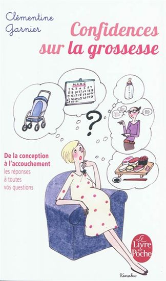 Confidences sur la grossesse - CLEMENTINE GARNIER