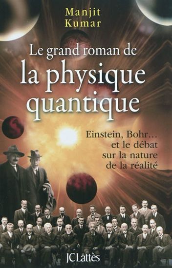 Grand roman de la physique quantique (Le - MANJIT KUMAR