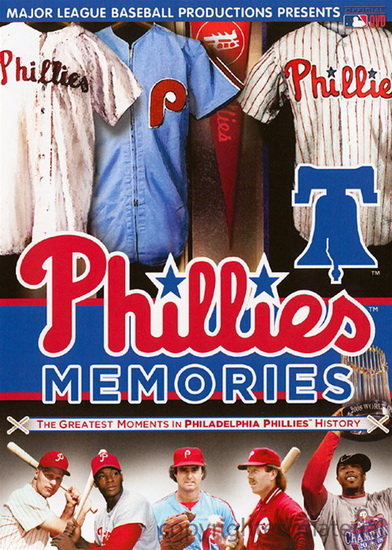 MLB: Phillies Memories - The Greatest Moments in Philadelphia Phillies History - 