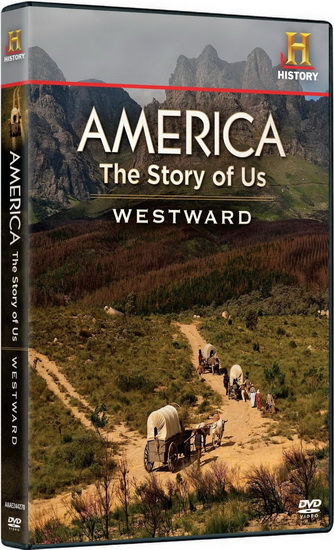 America: Story Of Us Westward - 