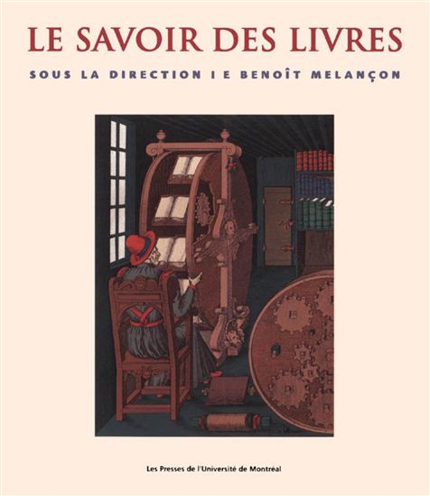 Le Savoir des livres - BENOIT MELANCON
