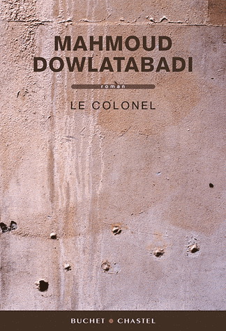 Le Colonel - MAHMOUD DOWLATABADI