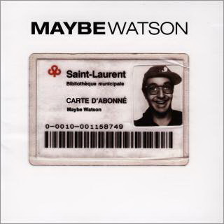 Maybe Watson - MAYBE WATSON