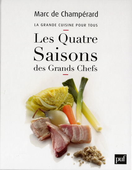 Les Quatre saisons des grands chefs - MARC DE CHAMPERARD