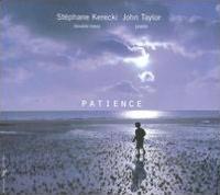 Patience - KERECKI STEPHANE TAYLOR JOHN