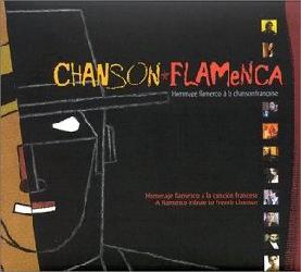 Chanson Flamenca: Hommage flamenco à la - COMPILATION
