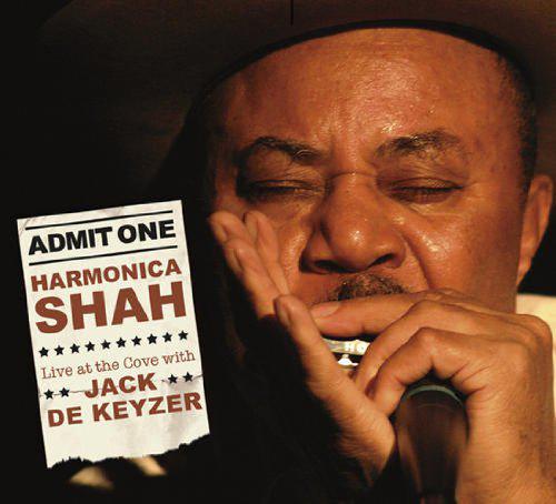 Live At The Cove w/Jack De Keyzer - HARMONICA SHAH
