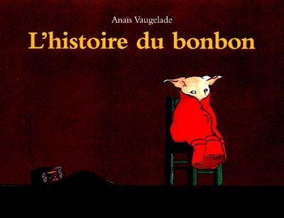L'Histoire du bonbon - ANAIS VAUGELADE