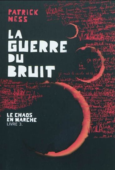La Guerre du bruit #03 - PATRICK NESS