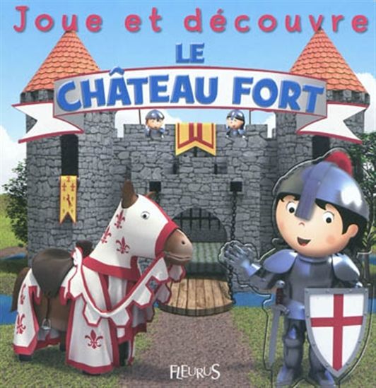 Le Château fort - E BEAUMONT & AL