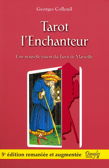 Tarot l'enchanteur - GEORGES COLLEUIL
