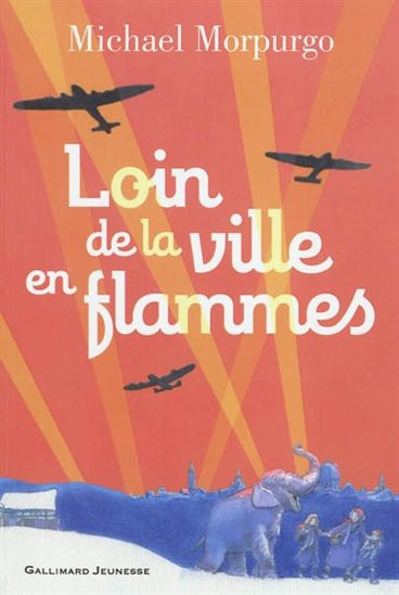 Loin de la ville en flammes - MICHAEL MORPURGO