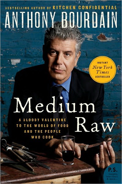 Medium raw - ANTHONY BOURDAIN