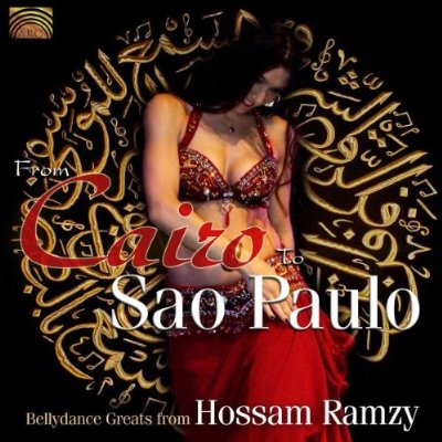 From Cairo To Sao Paulo: Bellydance - RAMZY HOSSAM
