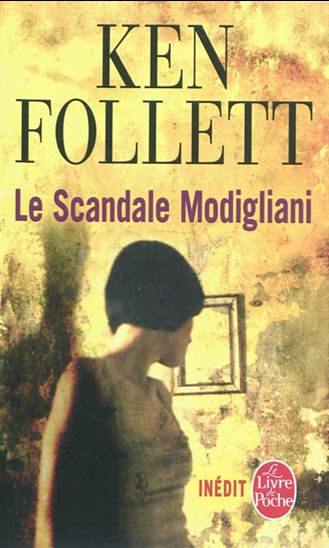 Le Scandale Modigliani - KEN FOLLETT