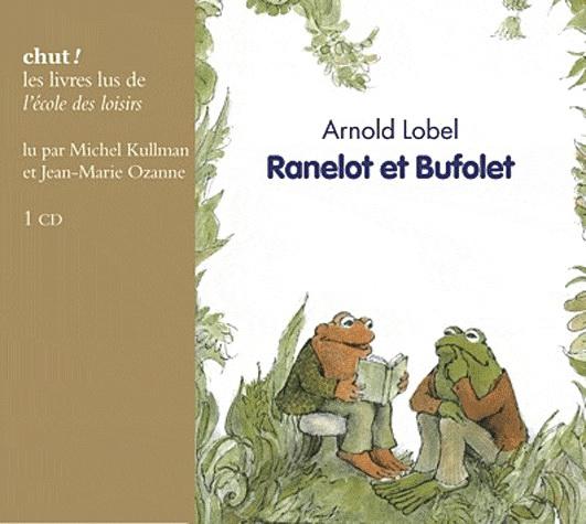 Ranelot et Bufolet, une paire d&#39;amis (CD : 44 min 36 sec) - LOBEL ARNOLD