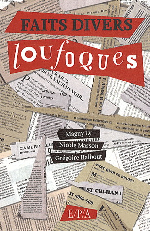 Faits divers loufoques - MAGUY LY & AL