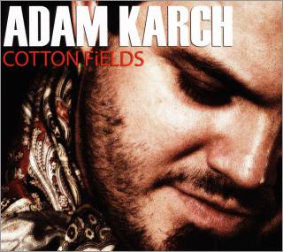 Cotton Fields - KARCH ADAM