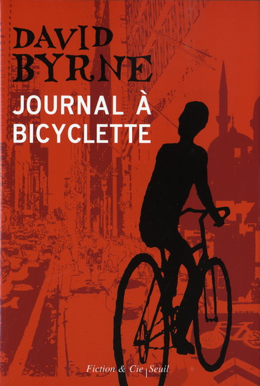 Journal à bicyclette - DAVID BYRNE