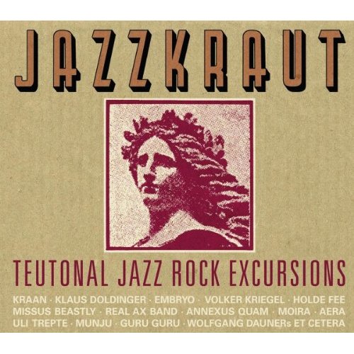 Jazzkraut: Teutonal Jazz Rock Excursions - COMPILATION