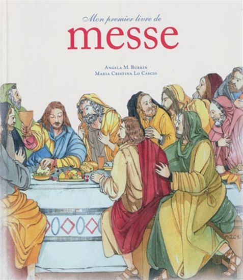 Mon premier livre de messe - ANGELA M BURRIN