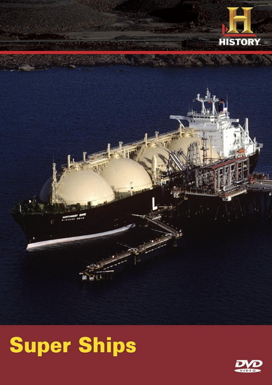 Modern Marvels: Super Ships - MODERN MARVELS